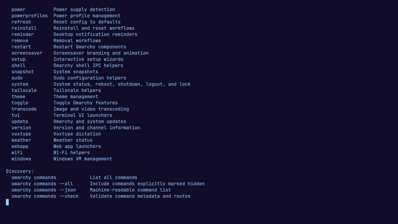 Part of the omarchy command listing: power, powerprofiles, refresh, reinstall, reminder, remove, restart, screensaver, setup, shell, snapshot, sudo, system, tailscale, theme, toggle, transcode, tui, update, version, voxtype, weather, webapp, wifi, windows - and a discovery section listing omarchy commands with its &ndash;all, &ndash;json and &ndash;check flags